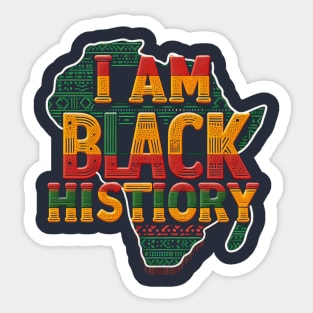 I Am Black History - Black History Sticker